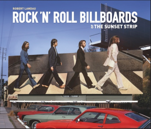 Rock N' Roll Billboards of the Sunset Strip
