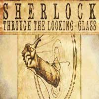 Sherlock through the looking glass